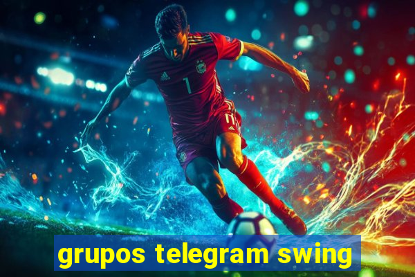 grupos telegram swing